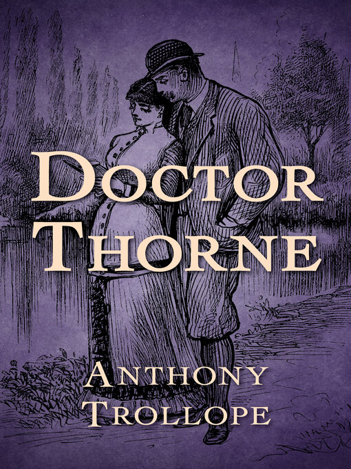 Title details for Doctor Thorne by Anthony Trollope - Available
